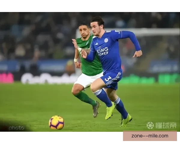 奇尔维尔伤病困扰加剧在切尔西逐渐失去主力位置面临职业危机